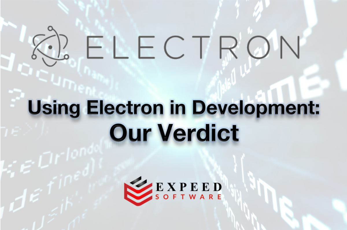 Using Electron in Development: Our Verdict